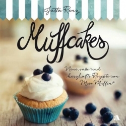 Muffcakes: Backbuch von Miss Muffin mit neuen Rezepten