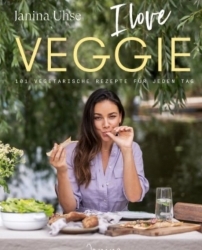 Buchtipp: Janina Uhse liebt Veggie-Gerichte