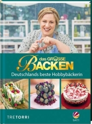 Buchtipp: Das große Backen – Deutschlands beste Hobbybäckerin